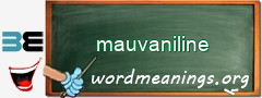 WordMeaning blackboard for mauvaniline